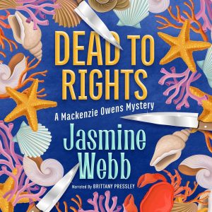 Unraveling Secrets in Dead to Rights: A Gripping Start to the Mackenzie Owens Mysteries