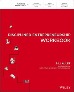 Unlocking Innovation: A Deep Dive into the Disciplined Entrepreneurship Workbook