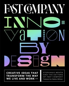 Revolutionizing Ideas: A Deep Dive into Fast Company Innovation by Design