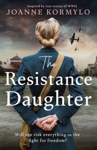 Unyielding Spirit: A Journey Through War in The Resistance Daughter