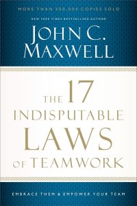 Unlocking Team Potential: A Deep Dive into the 17 Indisputable Laws of Teamwork