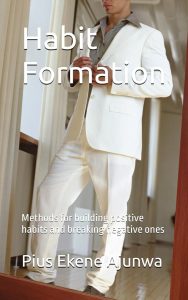 Mastering Change: Strategies for Building Positive Habits and Breaking Bad Ones