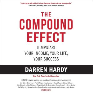 Unlocking Success: The Power of Small Steps in The Compound Effect