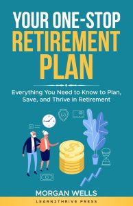 Navigating Retirement: Your Comprehensive Guide to Planning, Saving, and Thriving