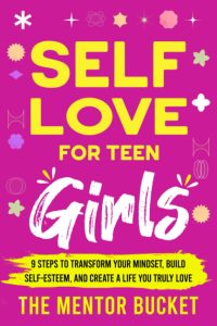 Empowering Hearts: A Journey to Self-Love for Teen Girls