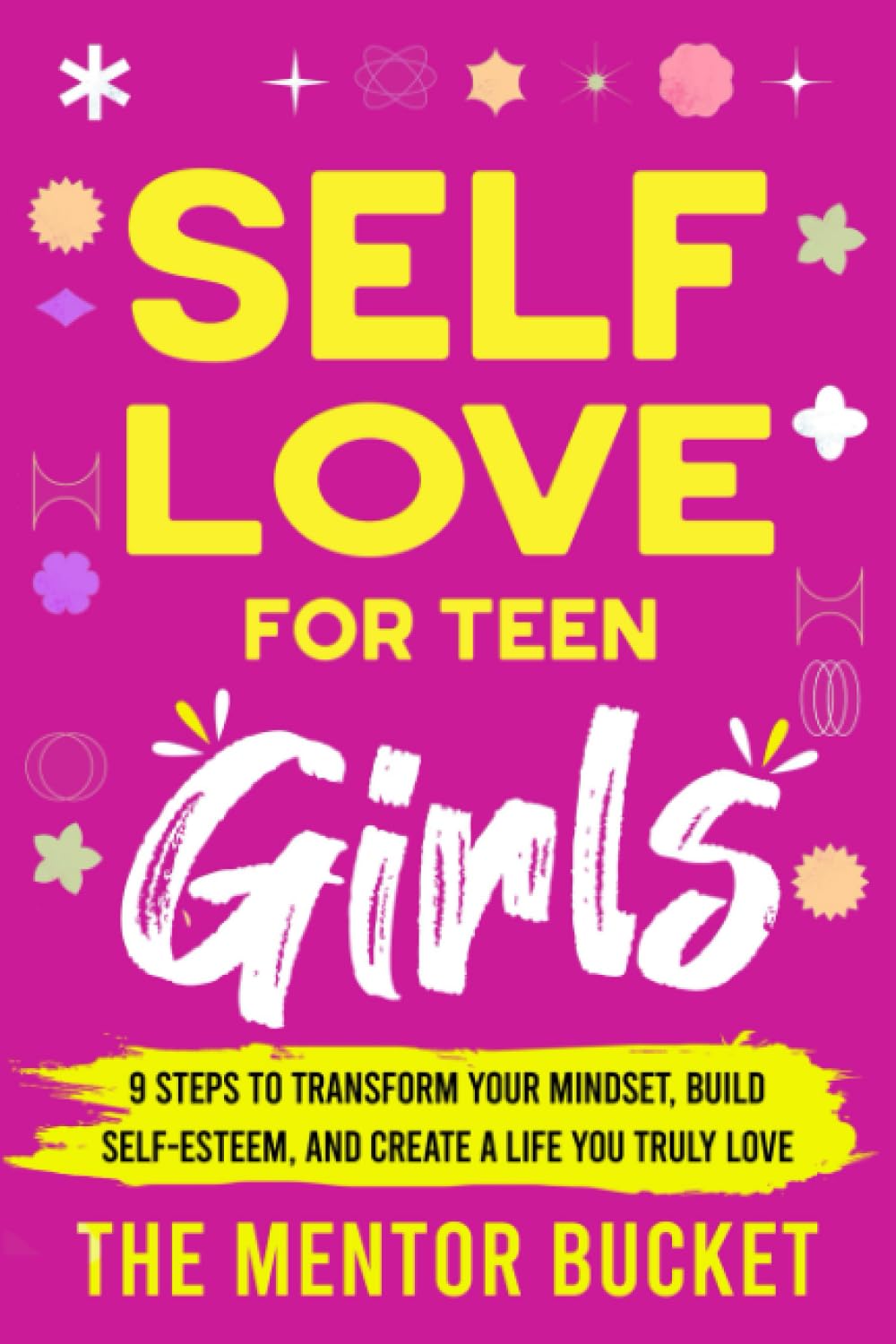 Empowering Hearts: A Journey to Self-Love for Teen Girls