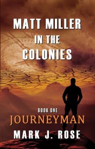 Exploring Adventure and Identity in Matt Miller's Colonial Odyssey: A Review of Journeyman