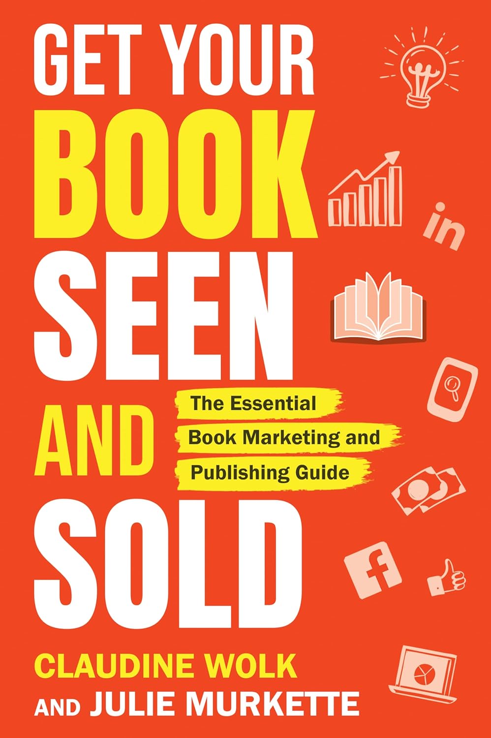 Unlocking Success: A Deep Dive into Get Your Book Seen and Sold